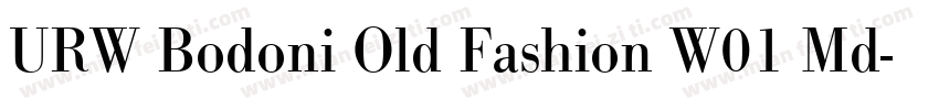 URW Bodoni Old Fashion W01 Md字体转换